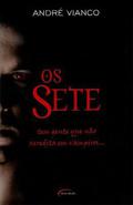 Os Sete by André Vianco