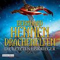 Die letzten Eiskrieger (Drachenelfen #4) by Bernhard Hennen