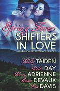 Spring Fever: Shifters in Love by Lia Davis, Milly Taiden