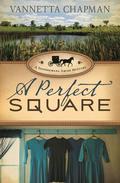 A Perfect Square by Vannetta Chapman