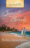 Love Finds You in Sunset Beach, Hawaii (Sierra Jensen) by Robin Jones Gunn