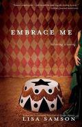 Embrace Me by Lisa Samson