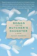 Songs for the Butcher's Daughter by Peter Manseau