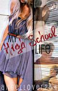 My High School Life by angellover254