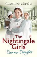 The Nightingale Girls: by Donna Douglas