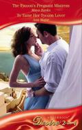 The Tycoon's Pregnant Mistress / To Tame Her Tycoon Lover by Maya Banks, Ann Major