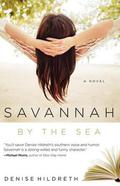 Savannah by the Sea (Savannah #3) by Denise Hildreth