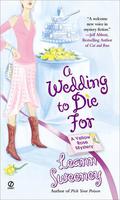 A Wedding to Die For (A Yellow Rose Mystery #2) by Leann Sweeney