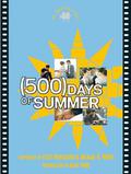  (500) Days of Summer: The Shooting Script by Marc Webb