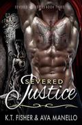 Severed Justice (Severed MC #3) by Ava Manello