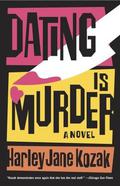 Dating is Murder (Wollie Shelley Mystery #2) by Harley Jane Kozak