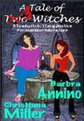 A Tale of 3 Witches by Christiana Miller