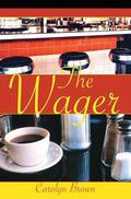 The Wager by Carolyn Brown