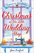 Christmas at the Little Wedding Shop (The Little Wedding Shop by the Sea #2) by Jane Linfoot