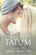 Saving Tatum by Micalea Smeltzer