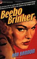 Beebo Brinker (Beebo Brinker prequel) by Ann Bannon