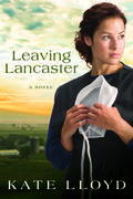 Leaving Lancaster (Legacy of Lancaster #1) by Kate Lloyd