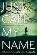 Just Call My Name by Holly Goldberg Sloan