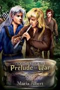 Prelude to War (Descent of Kings #1) by Maria Albert