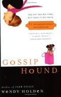 Gossip Hound by Wendy Holden