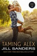 Taming Alex by Jill Sanders