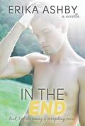 In the End (Timing is Everything #2.5) by Erika Ashby