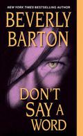 Don't Say A Word (Don't Cry #2) by Beverly Barton