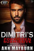Dimitri's Forbidden Submissive by Ann Mayburn