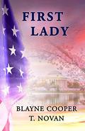 First Lady by Blayne Cooper, T. Novan