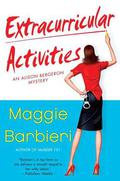 Extracurricular Activities (Murder 101 Mystery #2) by Maggie Barbieri