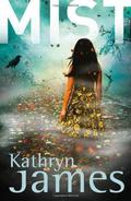 Mist (Mist #1) by Kathryn James