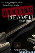 Denying Heaven by D.H. Sidebottom