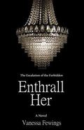 Enthrall Her by Vanessa Fewings