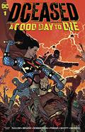 DCeased: A Good Day to Die #1 by Richard Friend