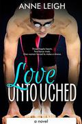 Love Untouched (Unexpected #3) by Anne Leigh