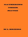 Gathering Their Mates by M.L. Briers