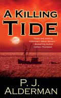 A Killing Tide (Columbia River #1) by P.J. Alderman