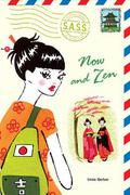 Now and Zen (Students Across the Seven Seas) by Linda Gerber