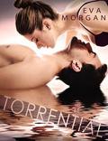 Torrential by Eva Morgan