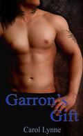Garron's Gift by Carol Lynne