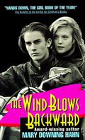 The Wind Blows Backward by Mary Downing Hahn
