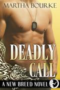 Deadly Call (New Breeds #2) by Martha Bourke
