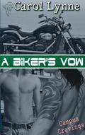 A Biker's Vow by Carol Lynne