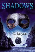 Shadows (Masks of Aygrima #2) by E.C. Blake