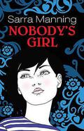 Nobody's Girl by Sarra Manning