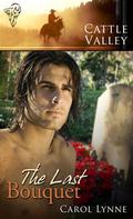 The Last Bouquet by Carol Lynne