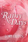 Rainy Days - An Alternative Journey from Pride and Prejudice to Passion and Love. by Lory Lilian