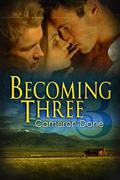 Becoming Three by Cameron Dane