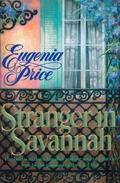 Stranger in Savannah by Eugenia Price