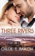 Three Rivers (Gateway to Love #1) by Chloe T. Barlow